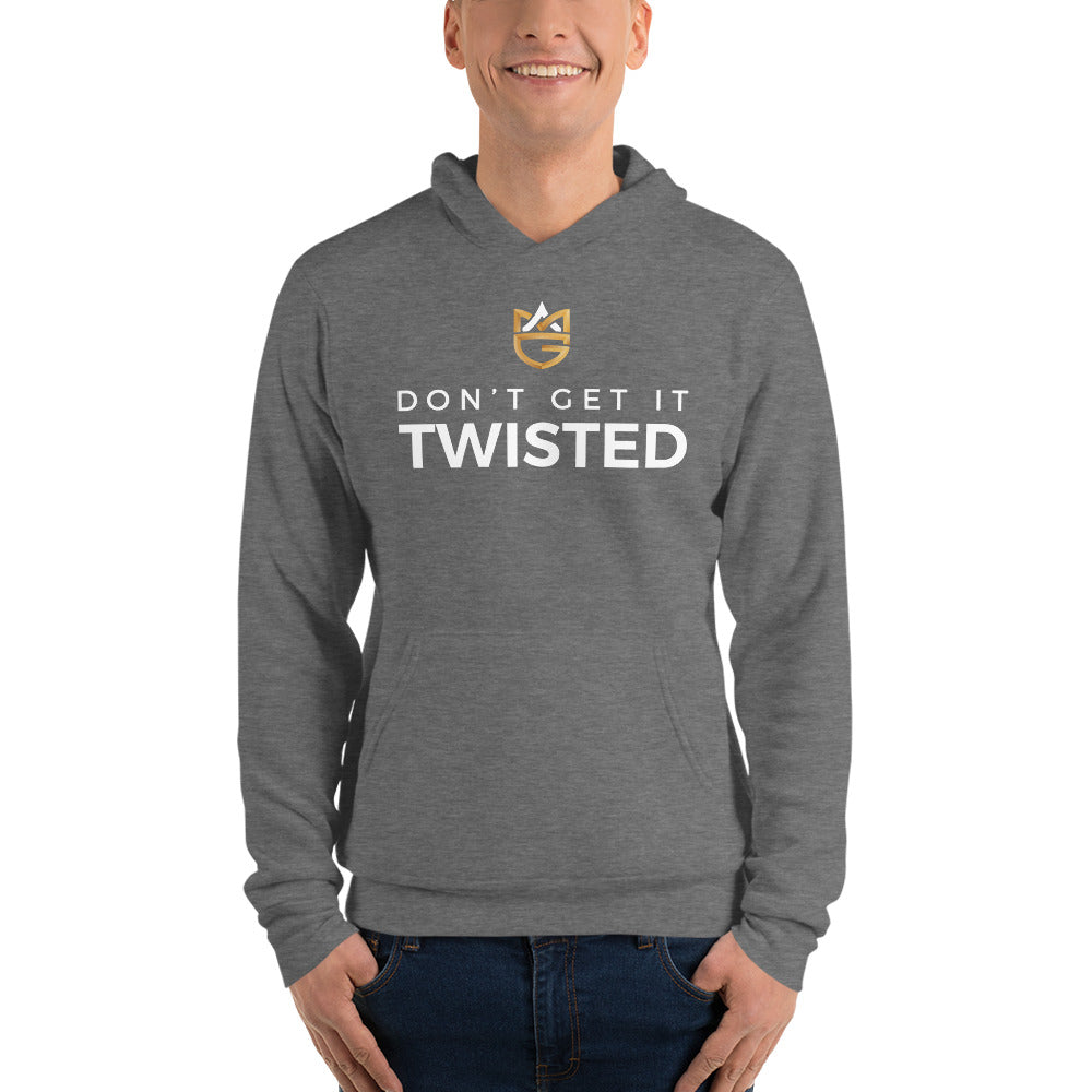 Don't Get It Twisted Hoodie