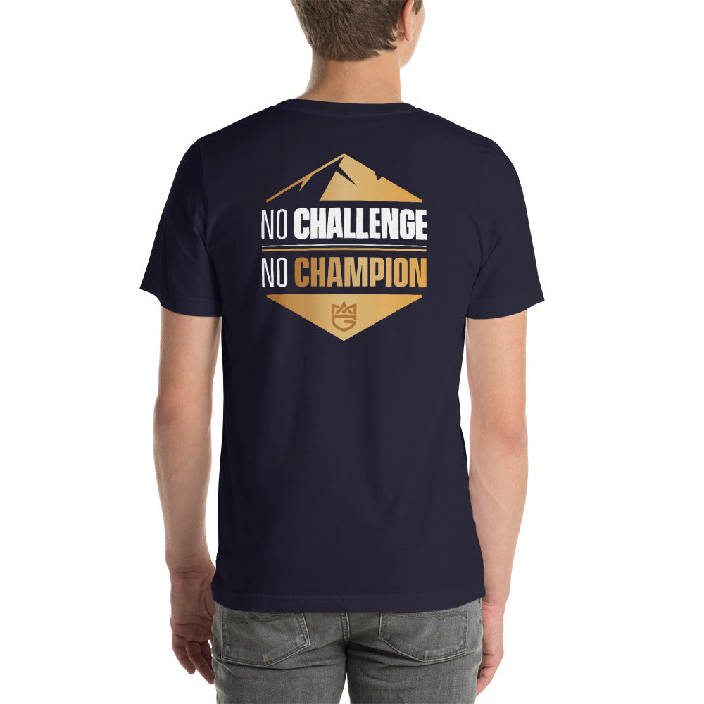 "No Challenge, No Champion"