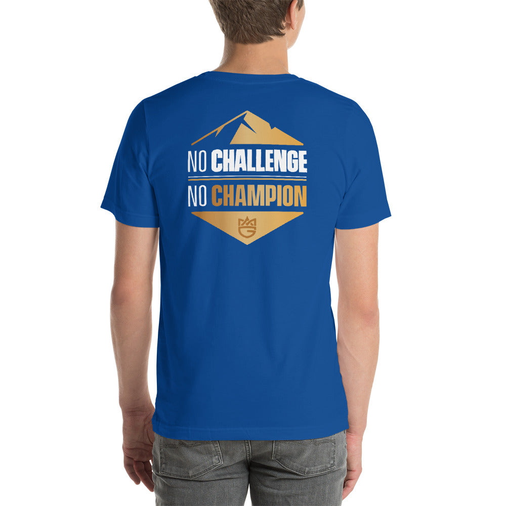 "No Challenge, No Champion"