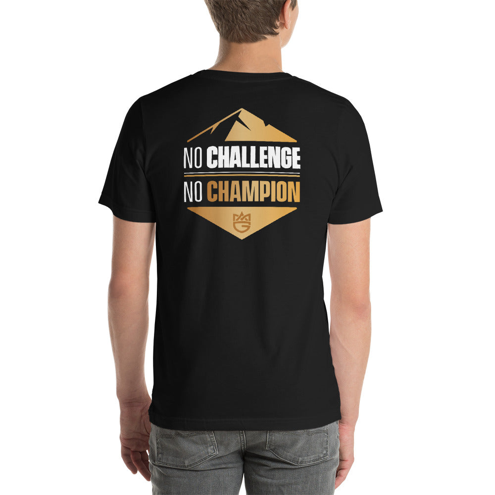 "No Challenge, No Champion"