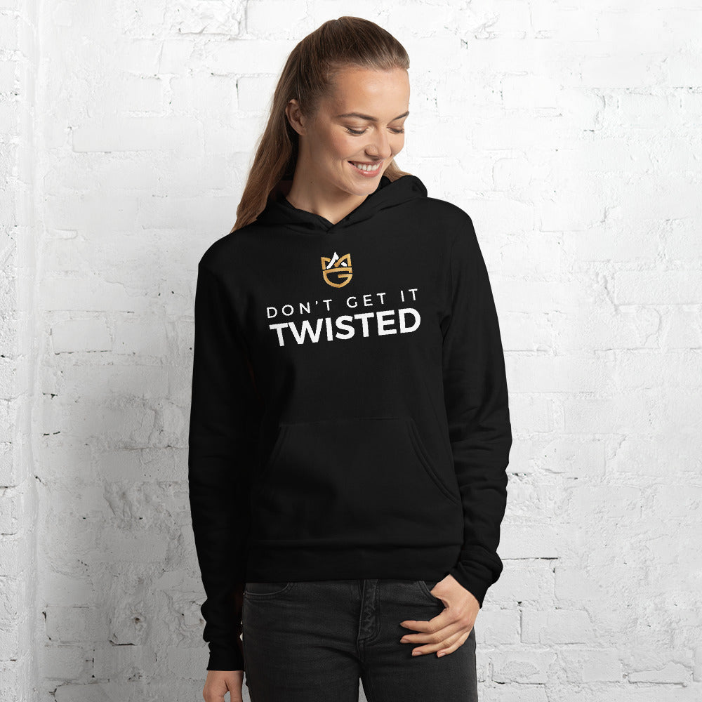 Don't Get It Twisted Hoodie